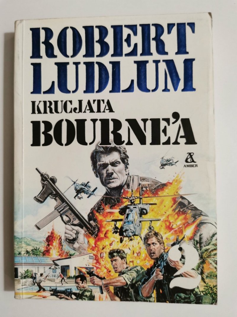 KRUCJATA BOURNE'A TOM 2 - Robert Ludlum 1991