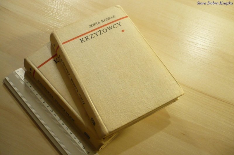 KRZYŻOWCY TOM I i II - Zofia Kossak (1973)