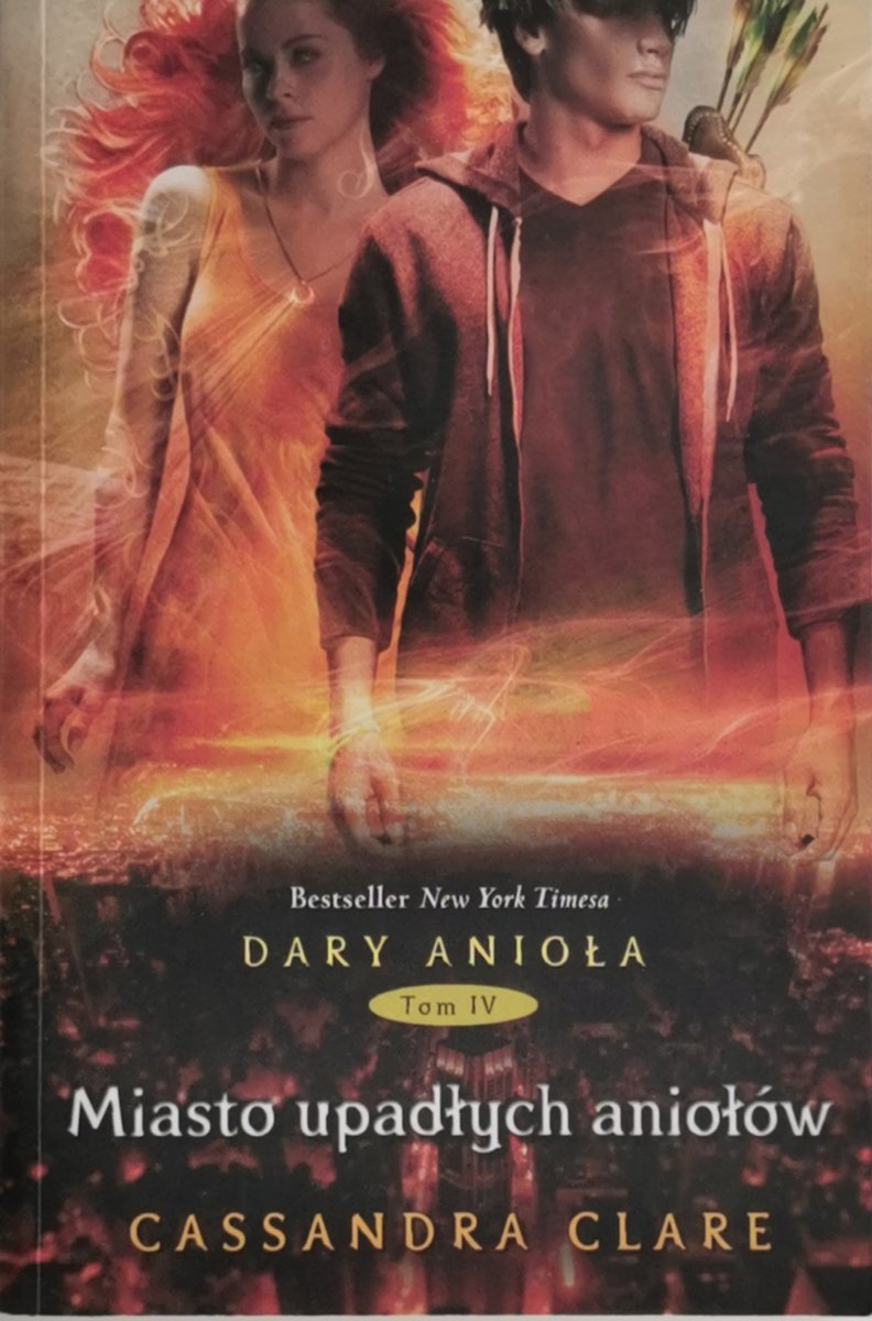 DARY ANIOŁA TOM IV MIASTO UPADŁYCH ANIOŁÓW - Cassandra Clare
