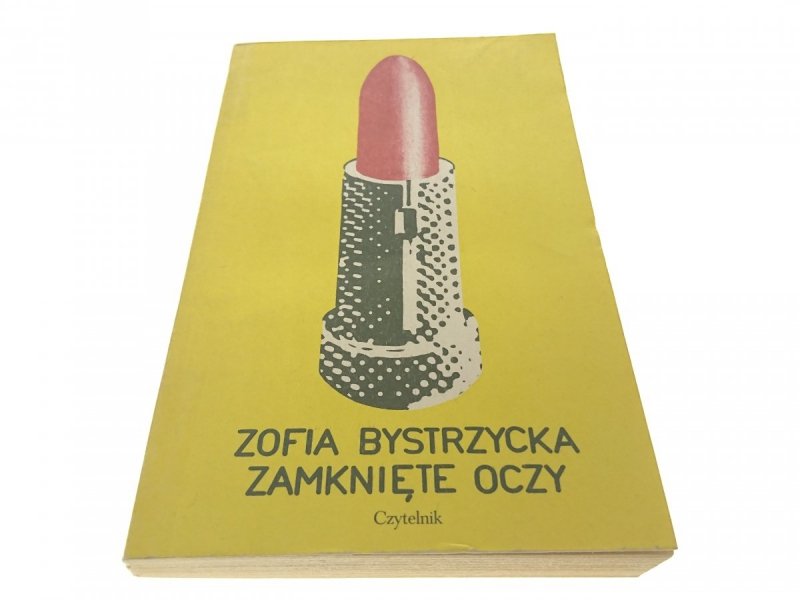 ZAMKNIĘTE OCZY - Zofia Bystrzycka 1983
