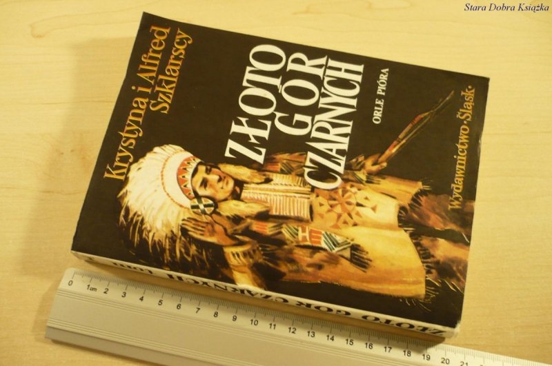 ZŁOTO GÓR CZARNYCH. ORLE PIÓRA - Szklarscy