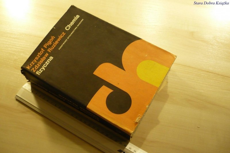 CHEMIA FIZYCZNA - Krzysztof Pigoń (1981)