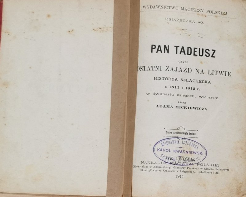 PAN TADEUSZ wyd. 1911 r. - Adam Mickiewicz