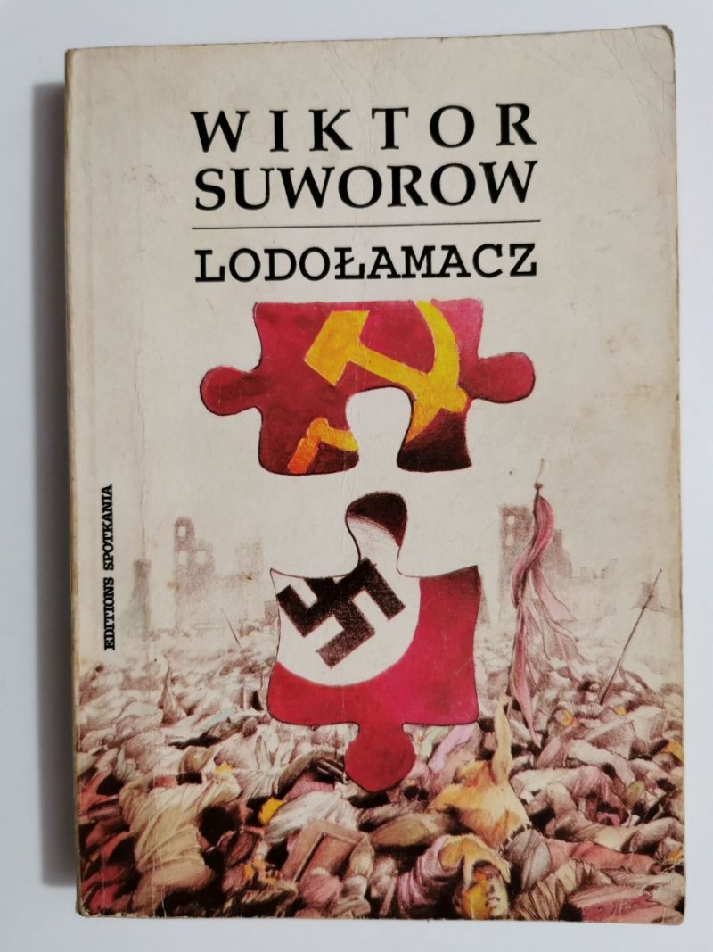 LODOŁAMACZ - Wiktor Suworow 1992