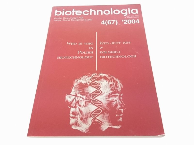 BIOTECHNOLOGIA 4 (67) 2004 PRZEGLĄD INFORMACYJNY