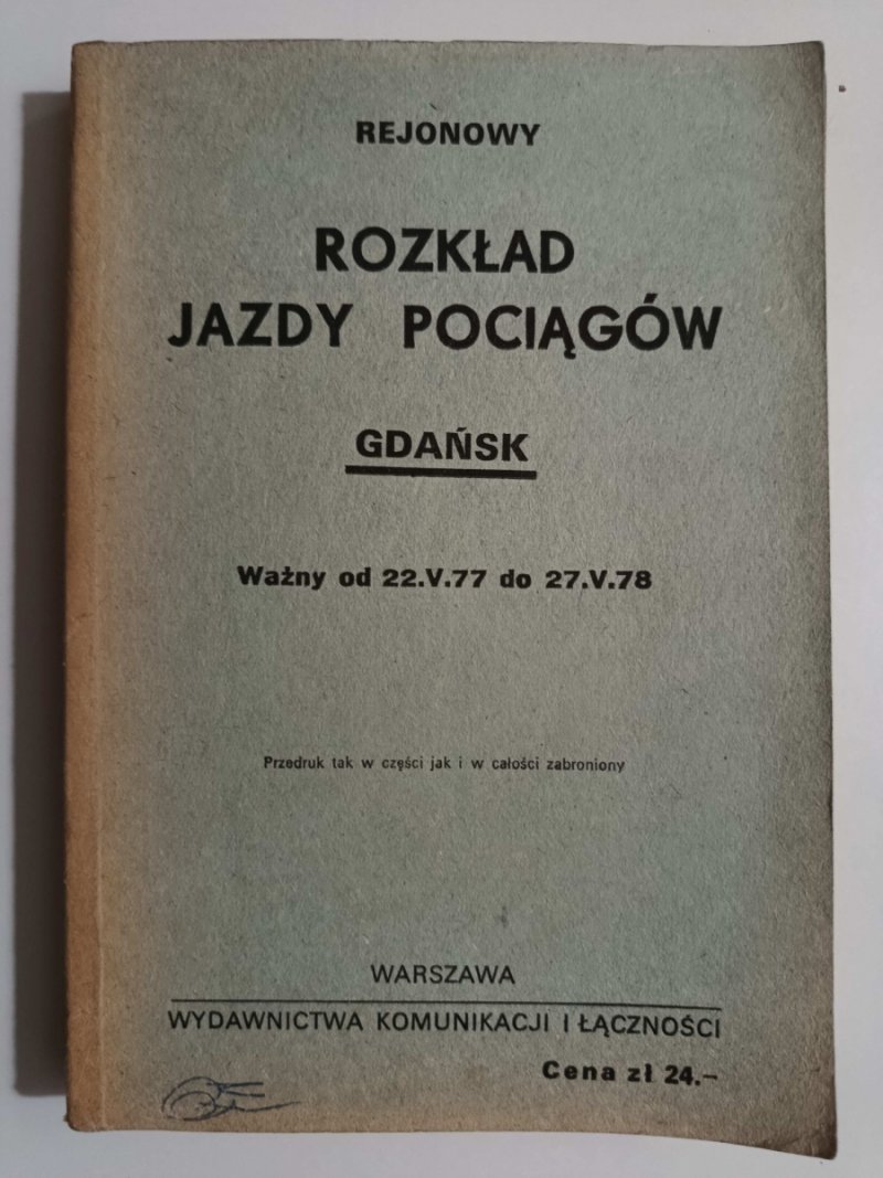 REJONOWY ROZKŁAD JAZDY POCIĄGÓW GDAŃSK 22.V.77 – 27.V.78