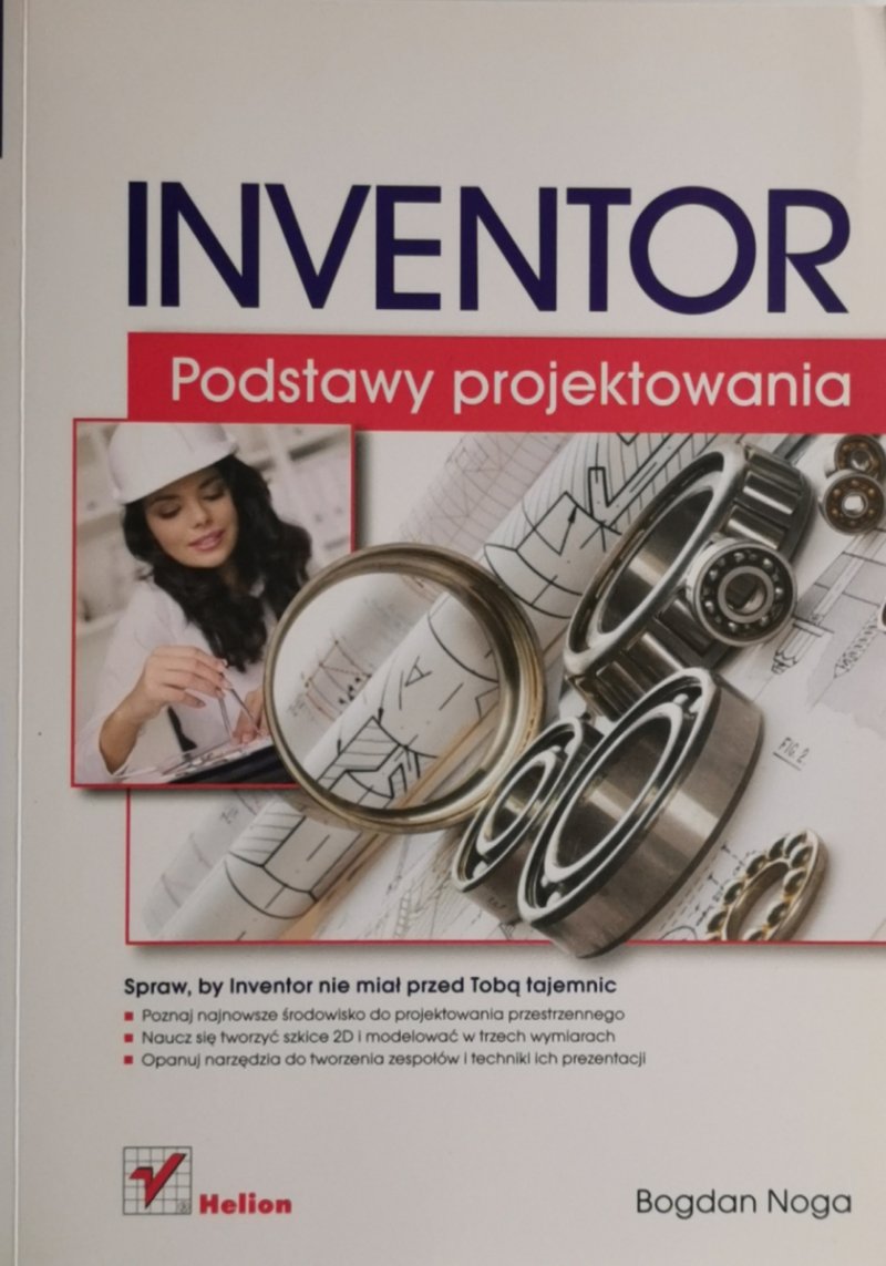 INVENTOR PODSTAWY PROJEKTOWANIA - Bogdan Noga