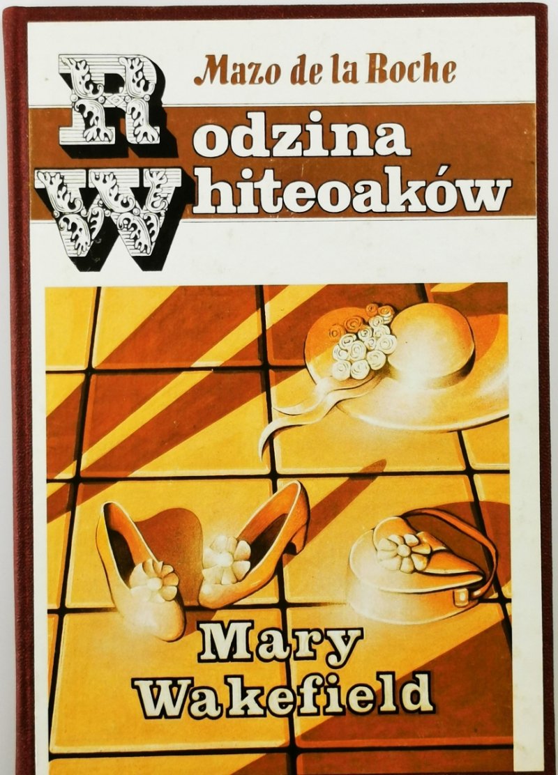 MARY WAKEFIELD - Mazo De la Roche