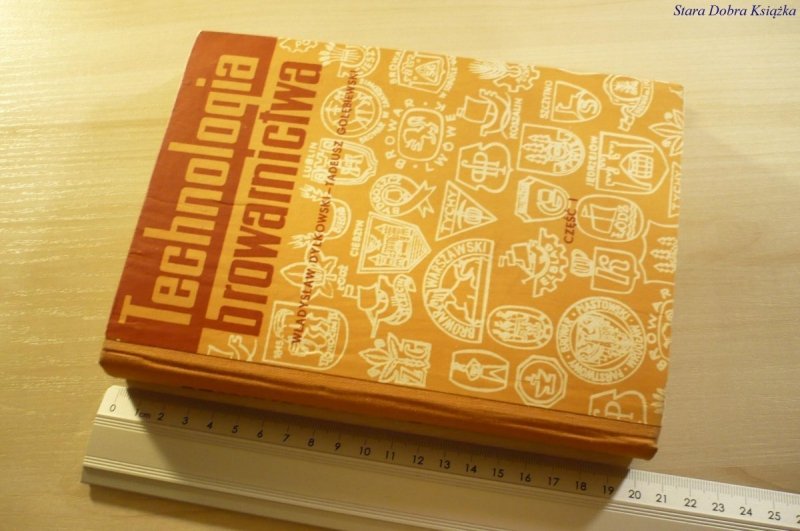 TECHNOLOGIA BROWARNICTWA CZĘŚĆ 1 - Dylkowski 1963