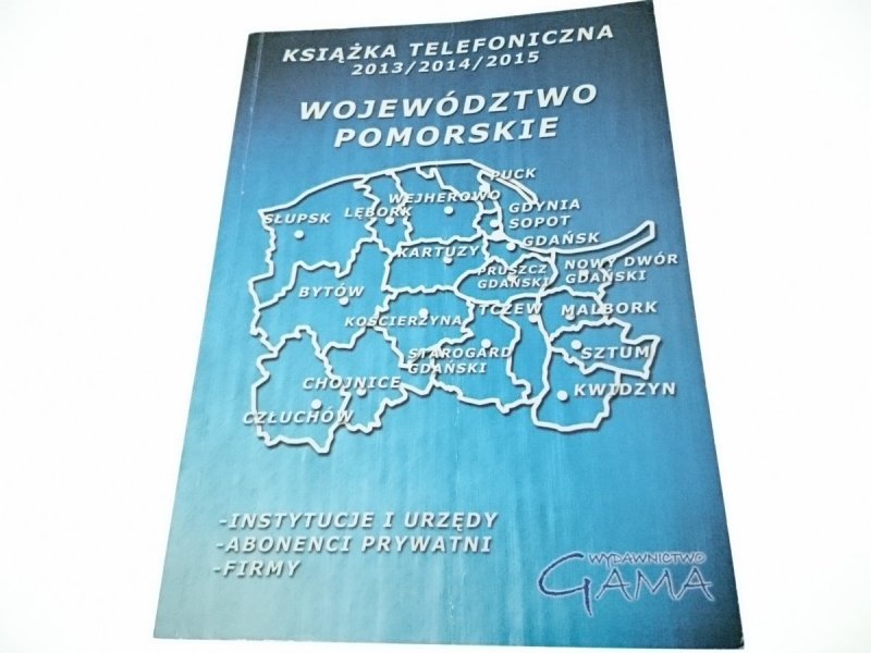 WOJEWÓDZTWO POMORSKIE KSIAŻKA TELEFONICZNA 2013-15