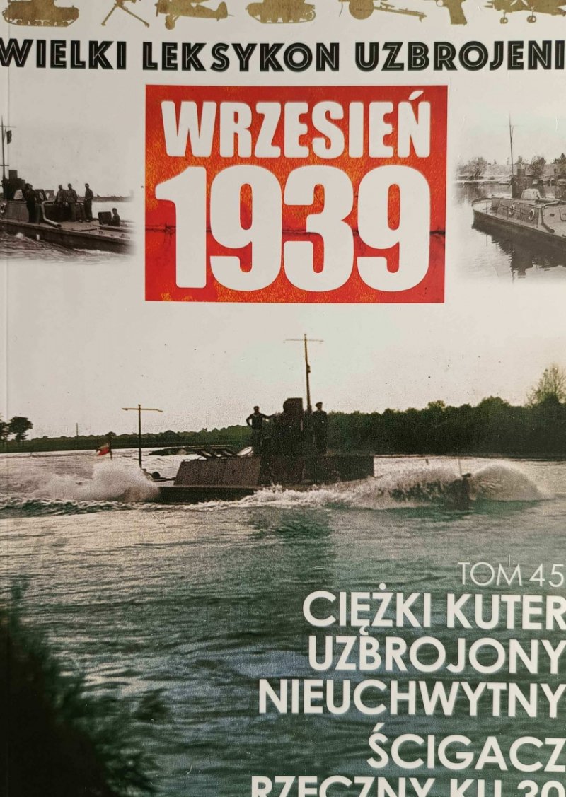 W. L. U TOM 45 – ŚCIGACZ RZECZNY KU 30 - Mariusz Borowiak