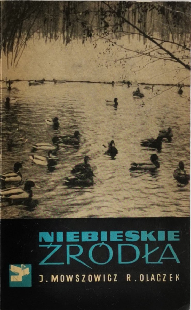NIEBIESKIE ŹRÓDŁA - J. Mowszowicz