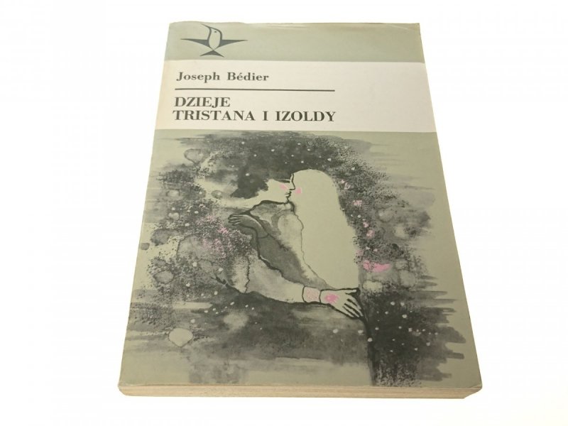 DZIEJE TRISTANA I IZOLDY - Joseph Bedier 1987