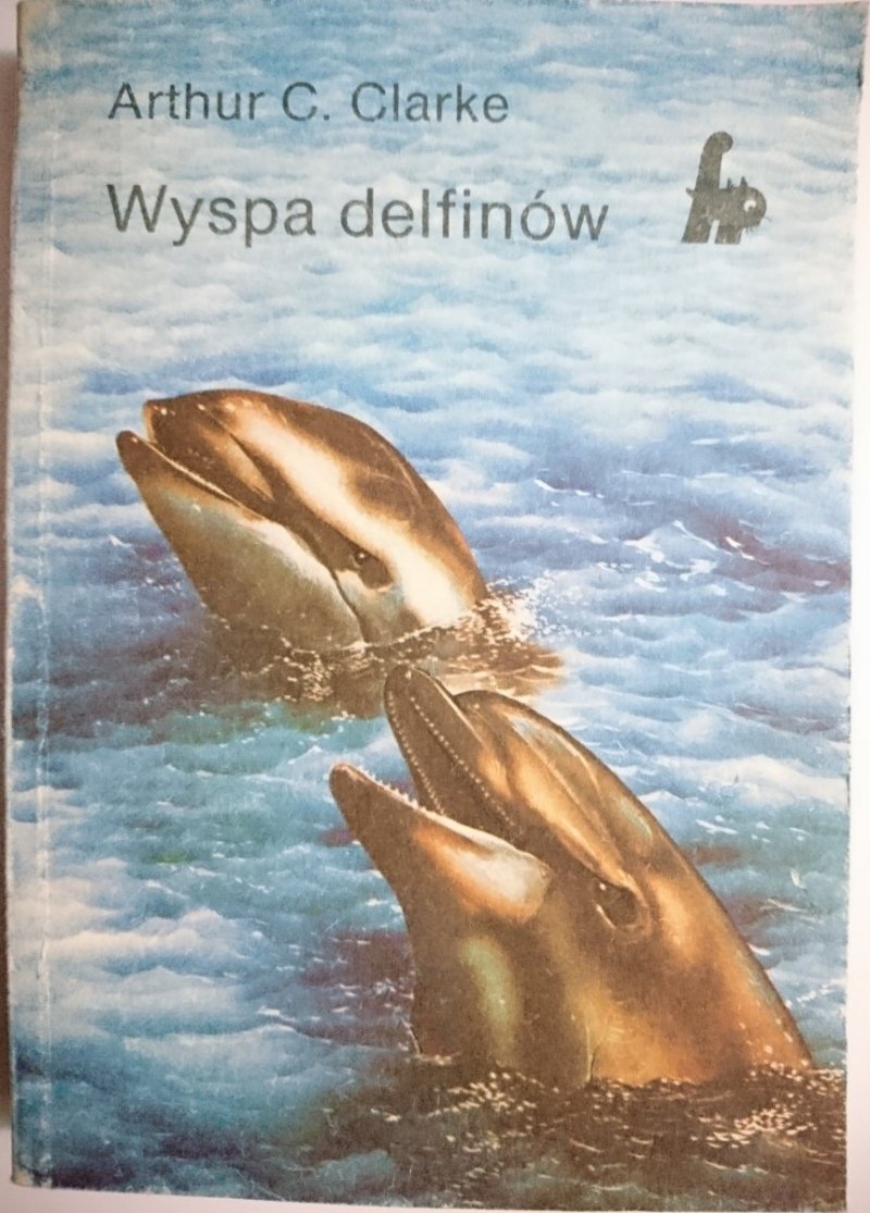 WYSPA DELFINÓW - Arthur C. Clarke 1986