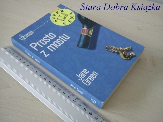 PROSTO Z MOSTU - Jane Green