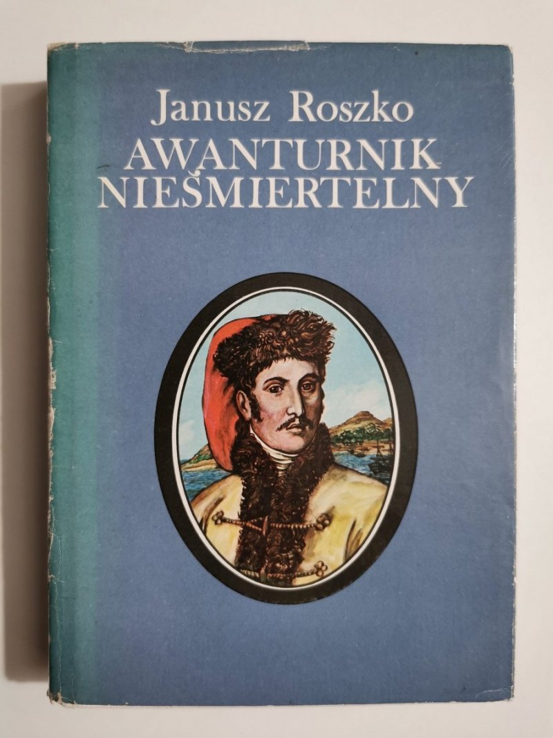 AWANTURNIK NIEŚMIERTELNY - Janusz Roszko 