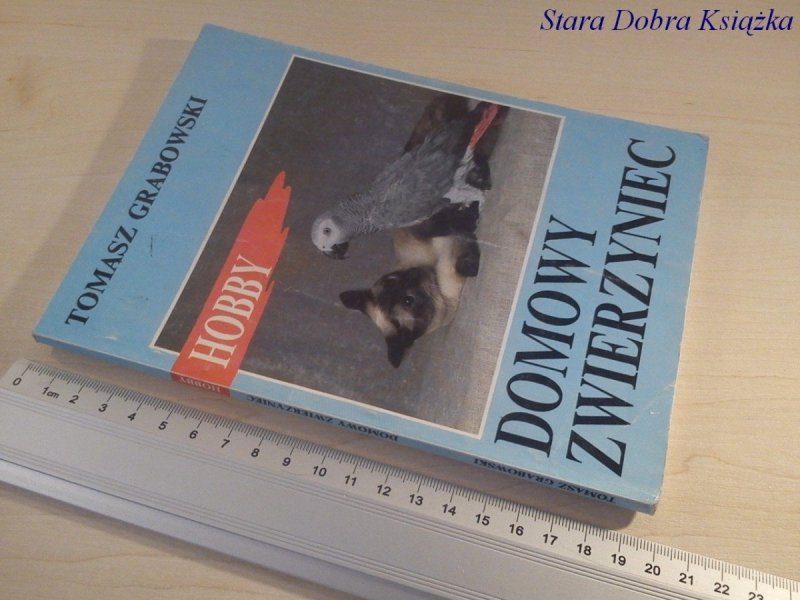 DOMOWY ZWIERZYNIEC - Tomasz Grabowski