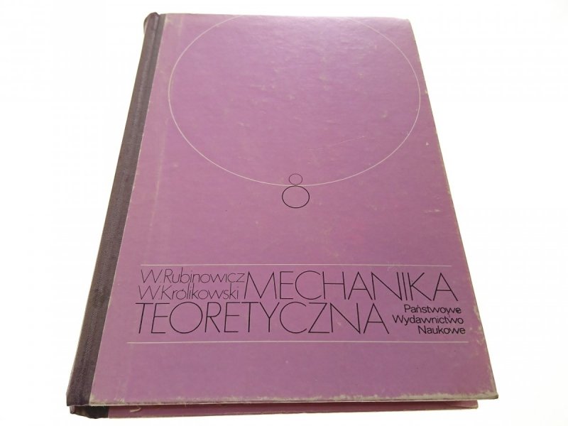 MECHANIKA TEORETYCZNA - W. Rubinowicz 1980
