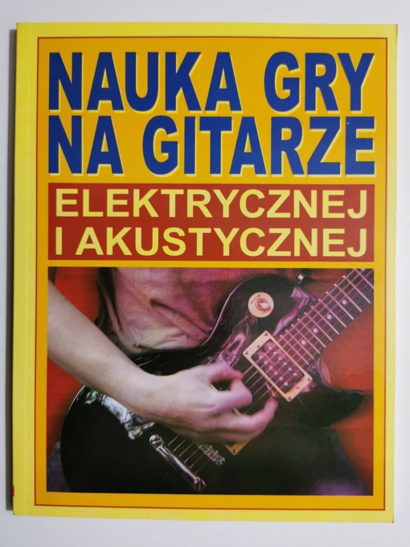 NAUKA GRY NA GITARZE ELEKTRYCZNEJ I AKUSTYCZNEJ 