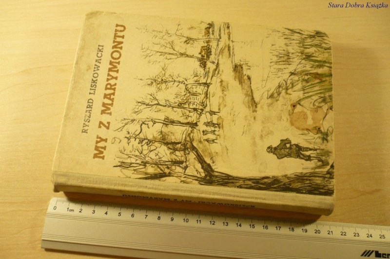 MY Z MARYMONTU - Ryszard Liskowacki (1972)
