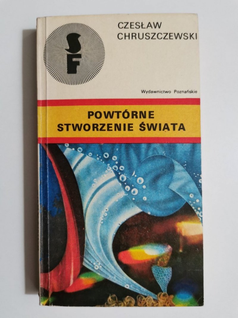 POWTÓRNE STWORZENIE ŚWIATA - Czesław Chruszczewski 1979