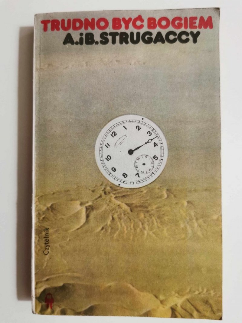 TRUDNO BYĆ BOGIEM - A. i B. Strugaccy 1983