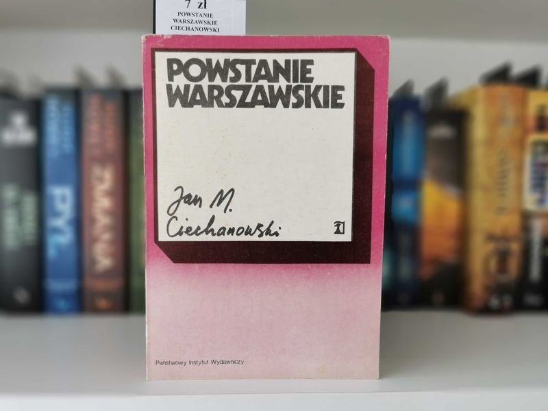 Powstanie Warszawskie - Jan M. Ciechanowski