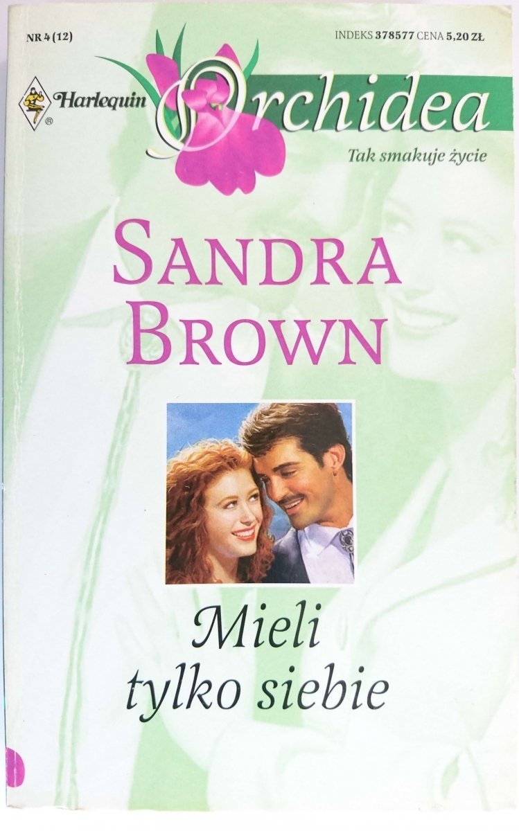 MIELI TYLKO SIEBIE - Sandra Brown 1999