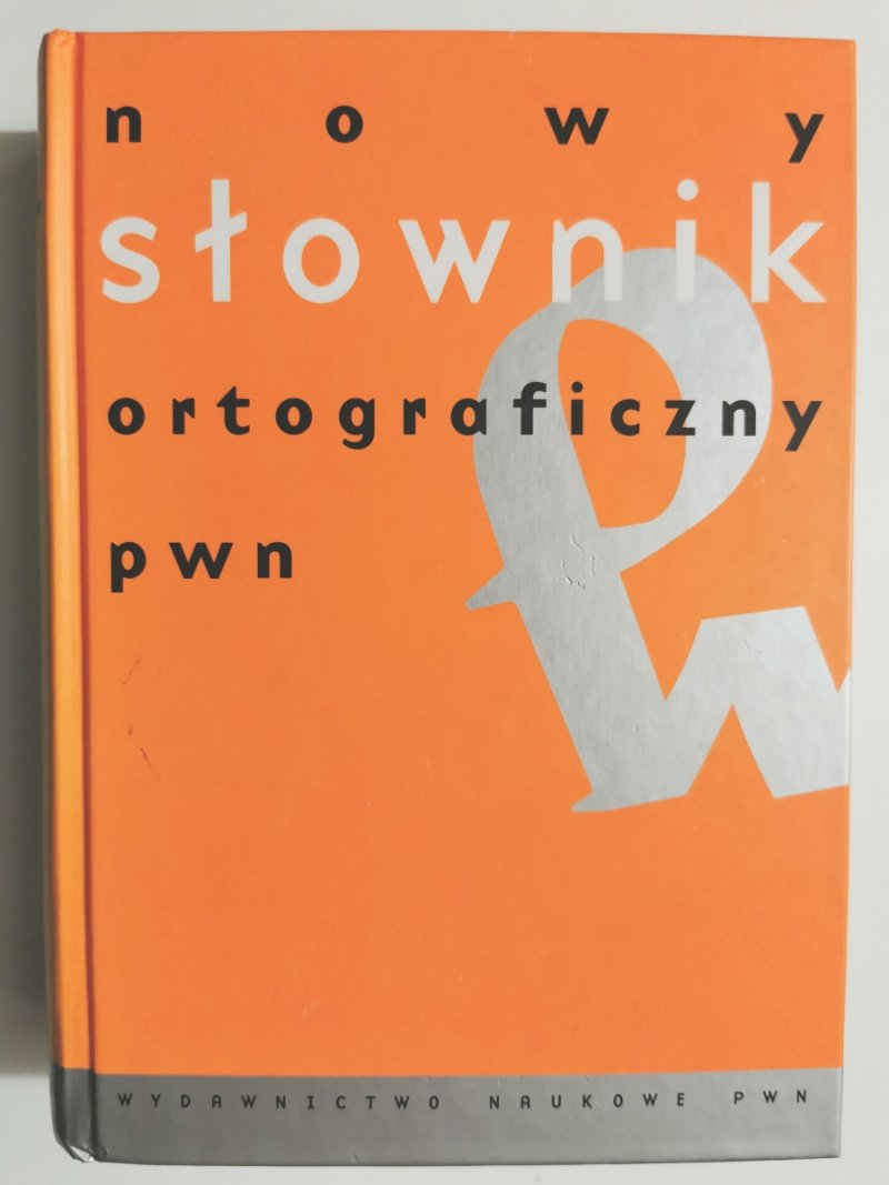 NOWY SŁOWNIK SŁOWNIK ORTOGRAFICZNY PWN