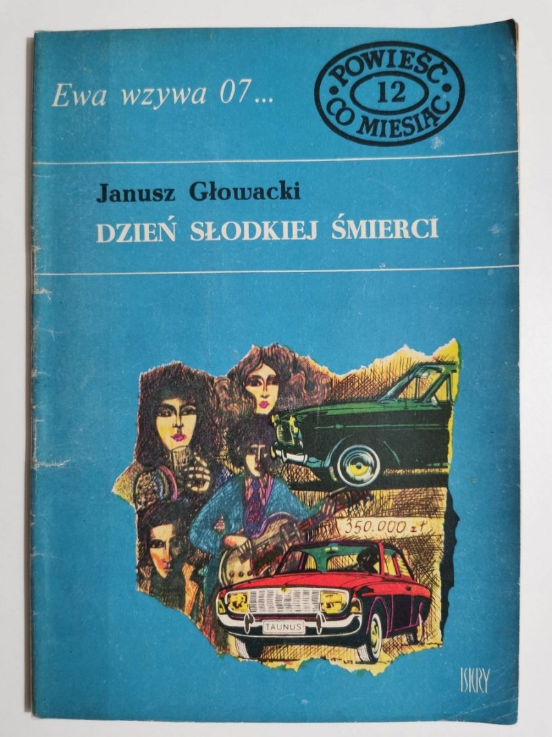 EWA WZYWA 07 NR 12 DZIEŃ SŁODKIEJ ŚMIERCI - Janusz Głowacki 1969