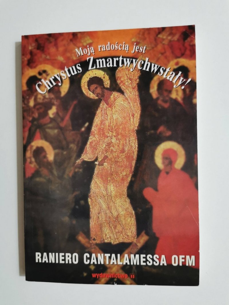 MOJĄ RADOŚCIĄ JEST CHRYSTUS ZMARTWYCHWSTAŁY! - Raniero Cantalamessa OFM 1996