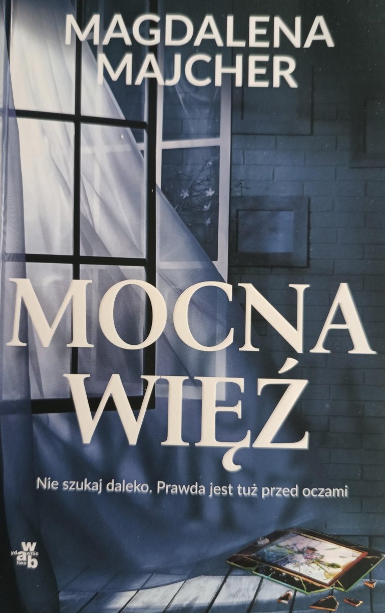 MOCNA WIĘŹ - Magdalena Majcher