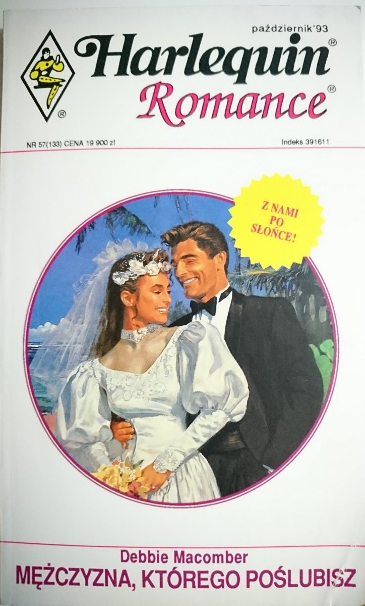 MĘŻCZYZNA, KTÓREGO POŚLUBISZ Debbie Macomber 1993