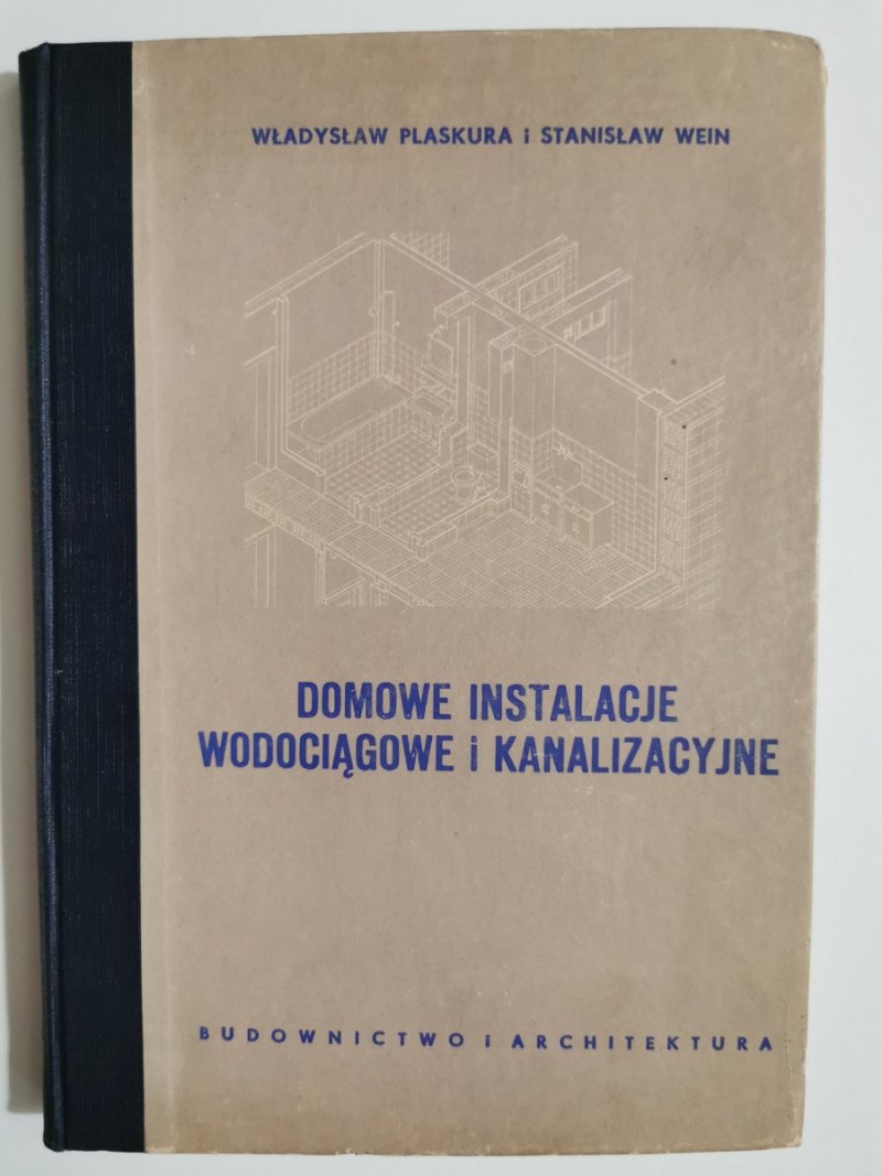 DOMOWE INSTALACJE WODOCIĄGOWE I KANALIZACYJNE - Władysław Plaskura