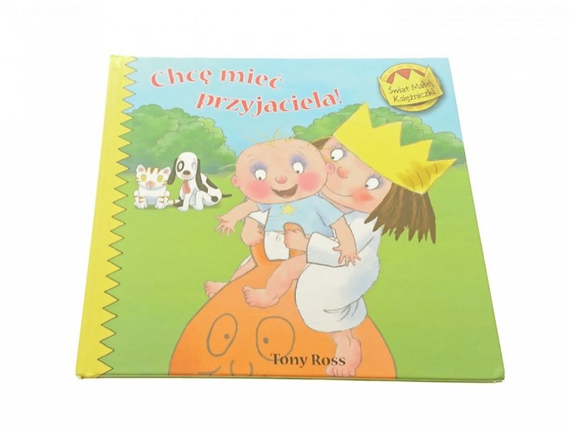 CHCĘ MIEĆ PRZYJACIELA! - Tony Ross 2010
