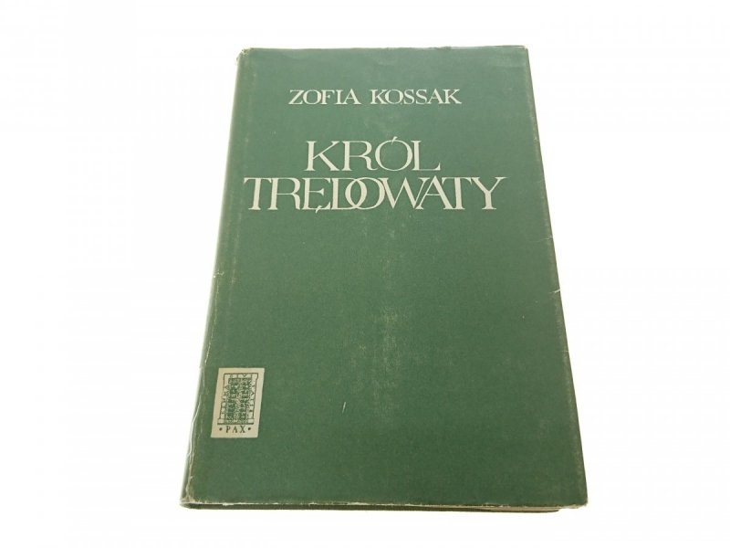 KRÓL TRĘDOWATY - Zofia Kossak 1964