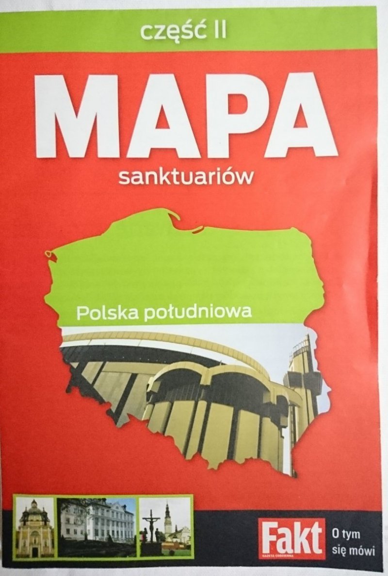 MAPA SANKTUARIÓW. CZĘŚĆ II POLSKA POŁUDNIOWA