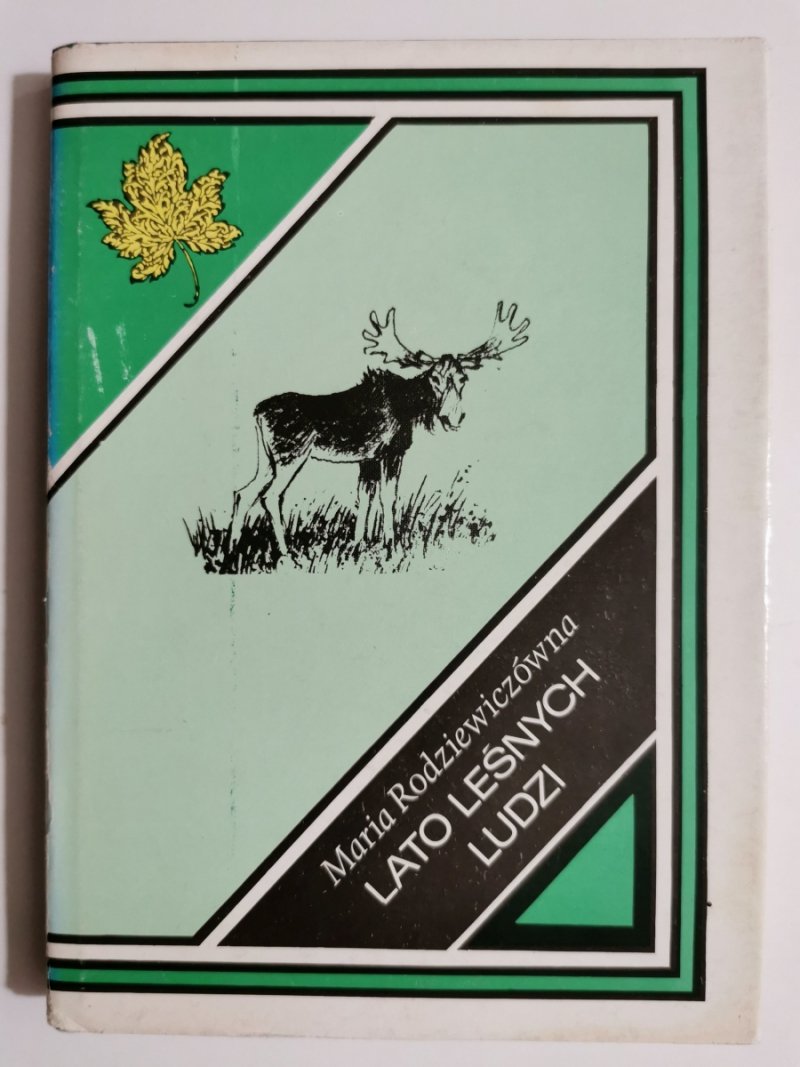 LATO LEŚNYCH LUDZI - Maria Rodziewiczówna