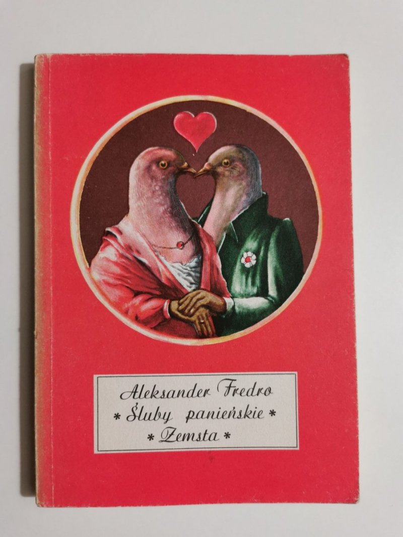 ŚLUBY PANIEŃSKIE,  ZEMSTA - Aleksander Fredro 1987