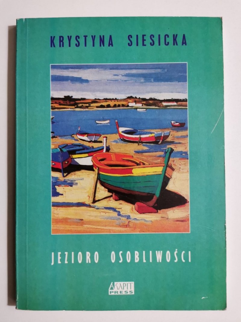 JEZIORO OSOBLIWOŚCI - Krystyna Siesicka 