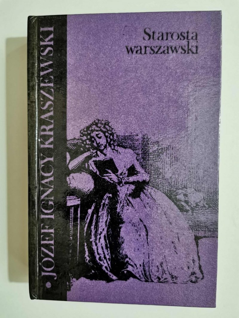 STAROSTA WARSZAWSKI - Józef Ignacy Kraszewski 1974