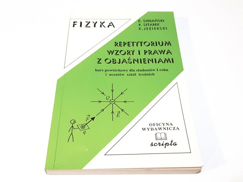 FIZYKA. REPETYTORIUM WZORY I PRAWA Z OBJAŚNIENIAMI