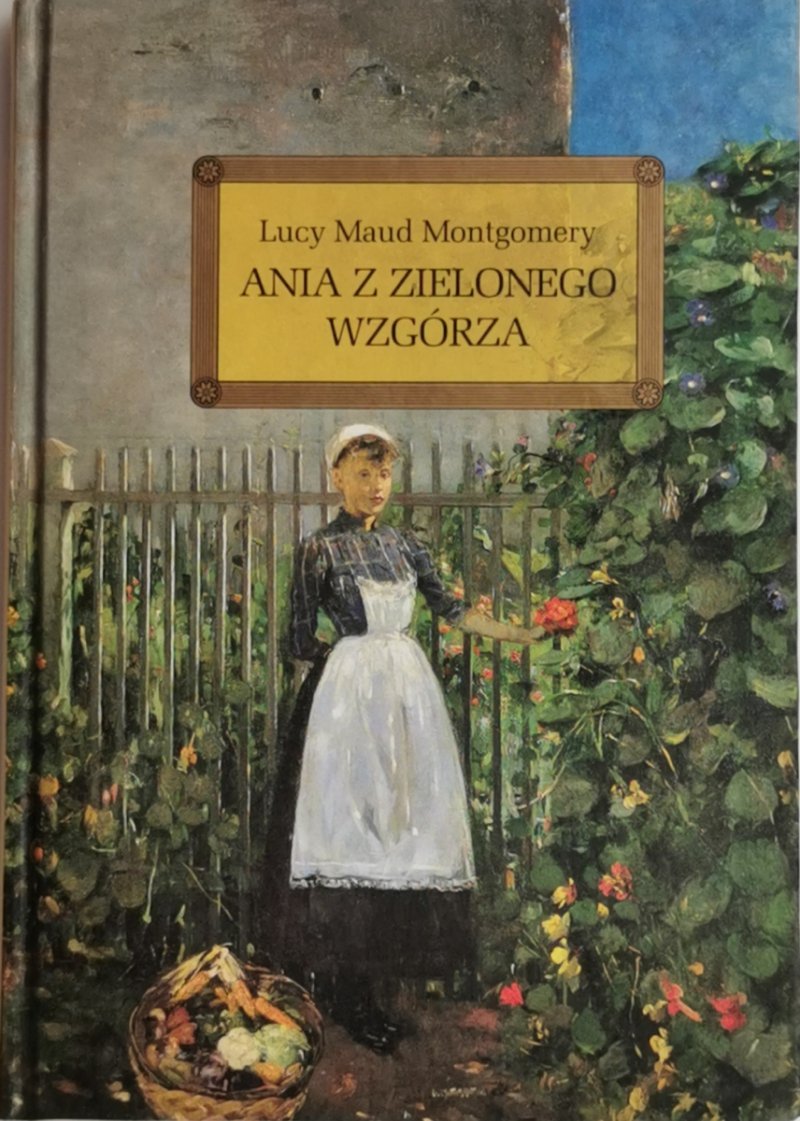 ANIA Z ZIELONEGO WZGÓRZA - Lucy Maud Montgomery