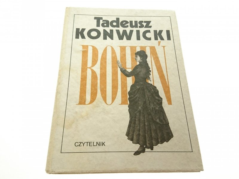 BOHIŃ - Tadeusz Konwicki 1987