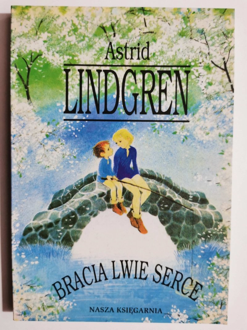 BRACIA LWIE SERCE - Astrid Lindgren