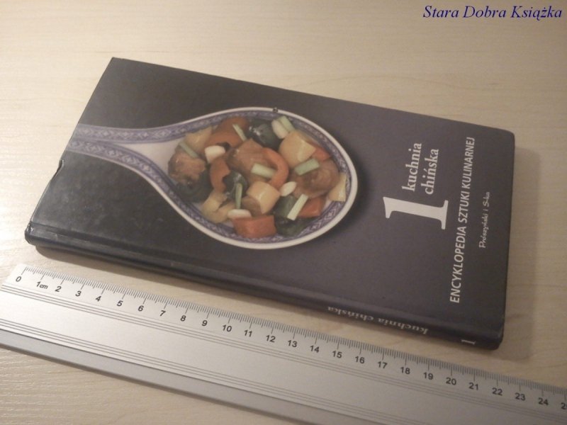 ENCYKLOPEDIA SZTUKI KULINARNEJ 1 KUCHNIA CHIŃSKA