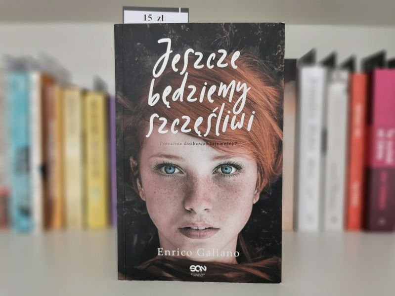 Jeszcze będziemy szczęśliwi - Enrico Galiano