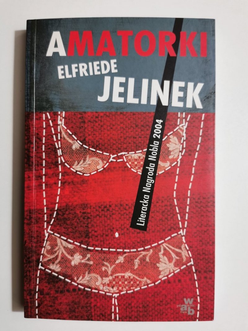 AMATORKI - Elfriede Jelinek 