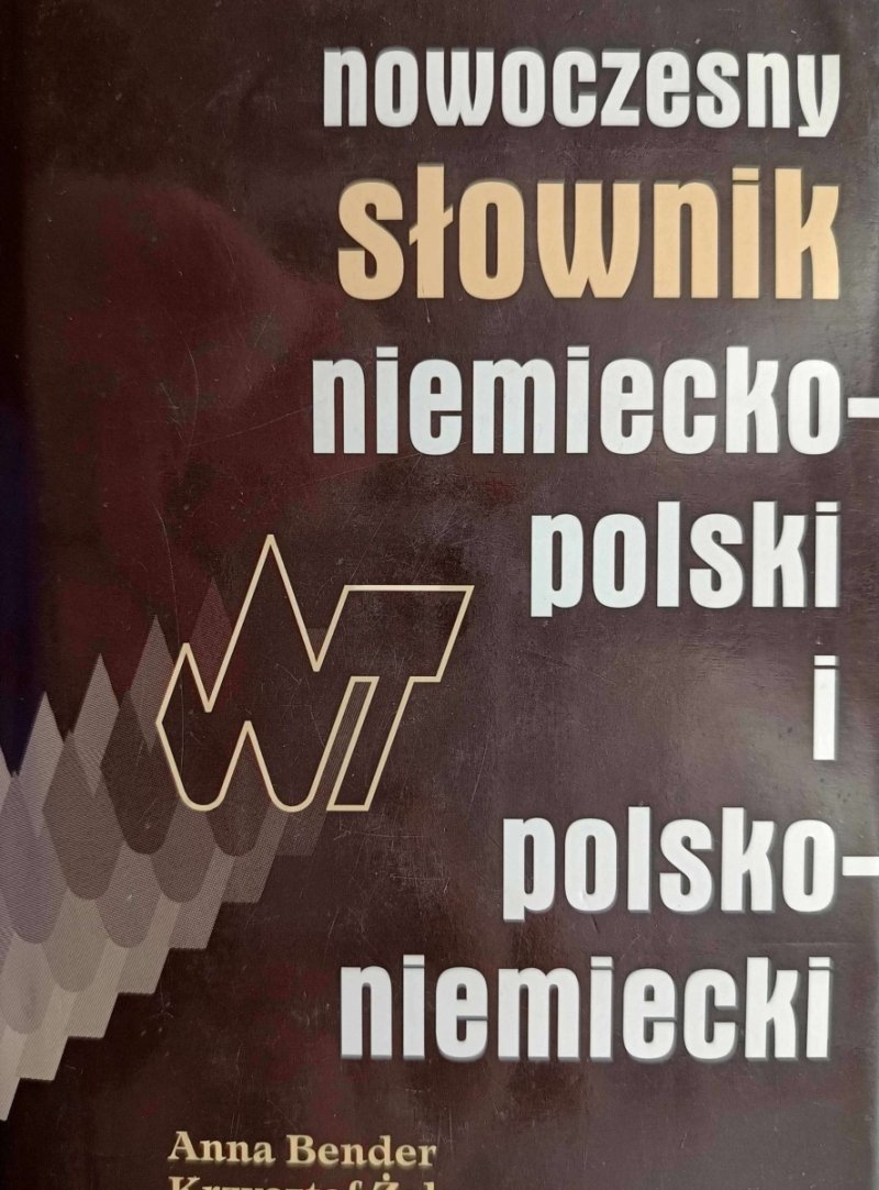 NOWOCZESNY SŁOWNIK NIEMIECKO-POLSKI I POLSKO-NIEMIECKI - Anna Bender