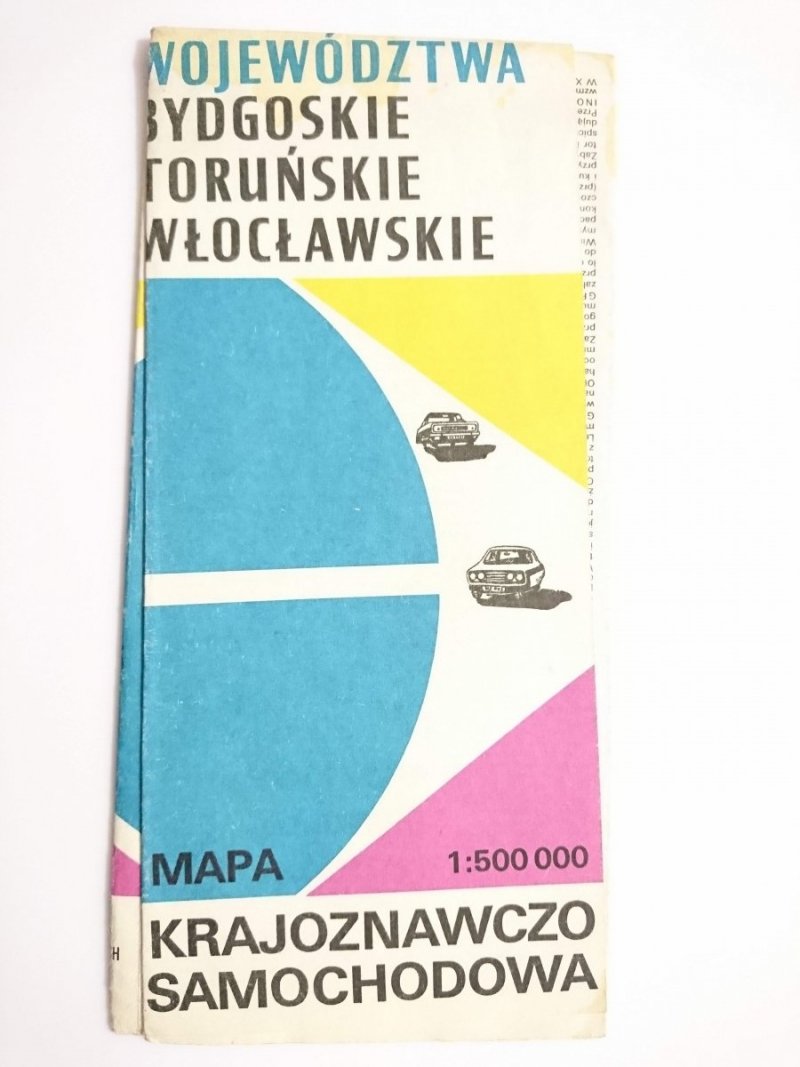 WOJEWÓDZTWA BYDGOSKIE TORUŃSKIE WŁOCŁAWSKIE. MAPA KRAJOZNAWCZO-SAMOCHODOWA 1: 500 000